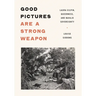 Good Pictures Are a Strong Weapon: Laura Gilpin, Queerness, and Navajo Sovereignty