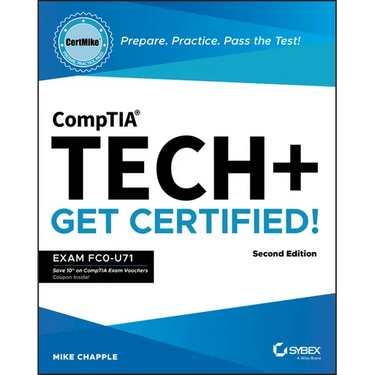 Comptia Tech+ Certmike: Prepare. Practice. Pass the Test! Get Certified!: Exam Fc0-U71