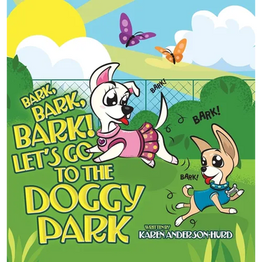 Bark, Bark, Bark! Let's Go to the Doggy Park
