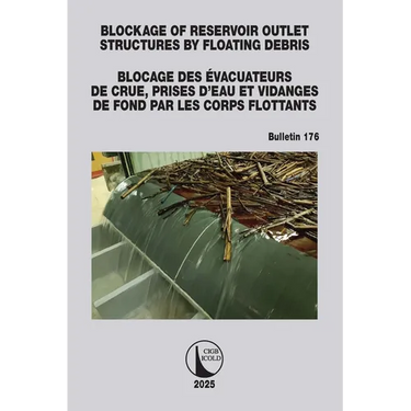 Blockage of Reservoir Outlet Structures by Floating Debris / Blocage des Evacuateurs de Crue, Prises d'Eau et Vidanges de Fond par les Corps Flottants