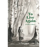 To Live Again: Arelia's Story