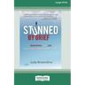 Stunned by Grief (16pt Large Print Edition)