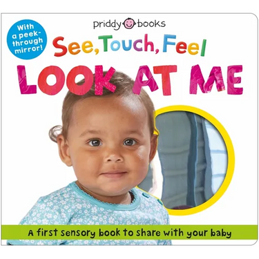 See, Touch, Feel Look at Me: With a Peek-Through Mirror!