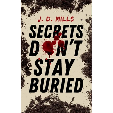 Secrets Don't Stay Buried