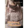 Building a Woman