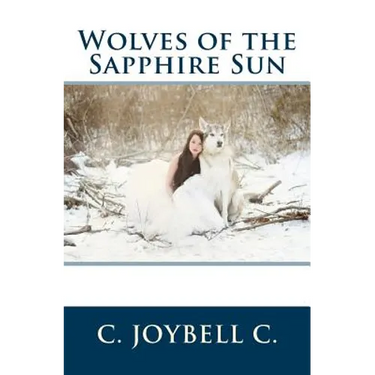 Wolves of the Sapphire Sun: This one's for the wild ones.