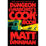 The Dungeon Anarchist's Cookbook