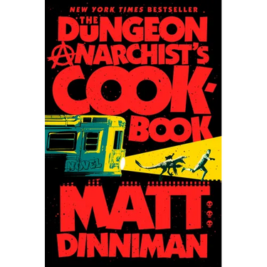 The Dungeon Anarchist's Cookbook