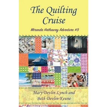 The Quilting Cruise: Miranda Hathaway Adventure #9