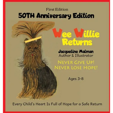 Wee Willie Returns -50TH ANNIVERSARY EDITION - Never Give Up! Never Lose Hope! Ages 3-8: Timeless Children's Classic - 5 STAR REVIEWS!