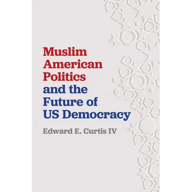 Muslim American Politics and the Future of Us Democracy