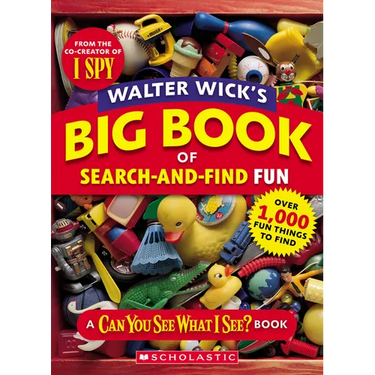 Walter Wick's Big Book of Search-And-Find Fun