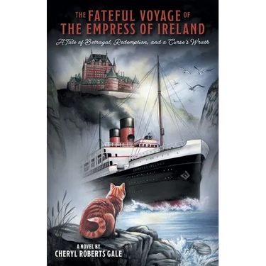 The Fateful Voyage of the Empress of Ireland: A Tale of Betrayal, Redemption, and a Curse's Wrath
