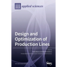 Design and Optimization of Production Lines