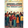 Assimilation of Immigrants In The Mosaic Land
