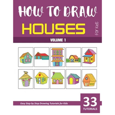 How to Draw Houses for Kids - Volume 1