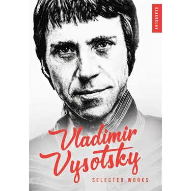 Vladimir Vysotsky: Selected Works