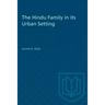 The Hindu Family in its Urban Setting