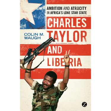 Charles Taylor and Liberia