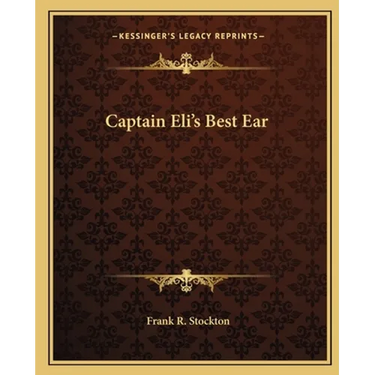 Captain Eli's Best Ear