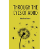 Through the eyes of ADHD