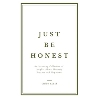 Just Be Honest