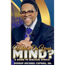 What's on Your Mind?: A Guide to Biblical Ethics