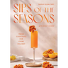 Sips of the Seasons: Fresh Cocktails for Every Holiday