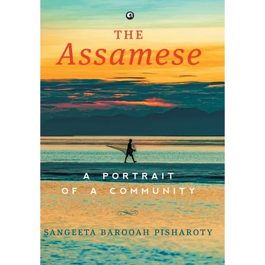 The Assamese: A Portrait of a Community