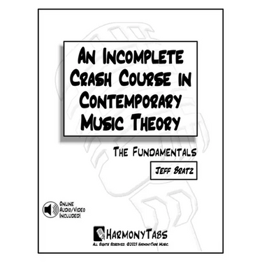 An Incomplete Crash Course in Contemporary Music Theory: The Fundamentals