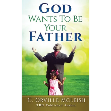 God Wants To Be Your Father
