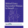Behind Every Successful Woman Is Herself