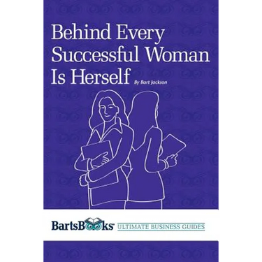Behind Every Successful Woman Is Herself