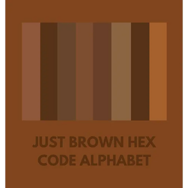Just Brown Hex Code Alphabet