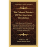 The Colored Patriots Of The American Revolution: With Sketches Of Several Distinguished Colored Persons, To Which Is Added A Brief Survey Of The Condi