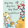 Step One, Step Two, Step Three and Four: A picture book story about blending children from two families to one