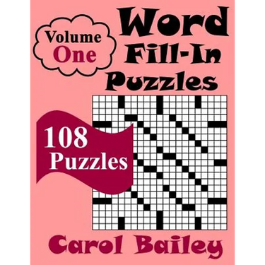 Word Fill-In Puzzles, Volume 1, 108 Puzzles