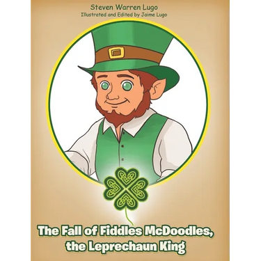 The Fall of Fiddles McDoodles, the Leprechaun King