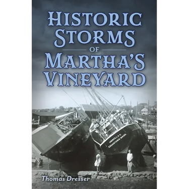 Historic Storms of Martha's Vineyard