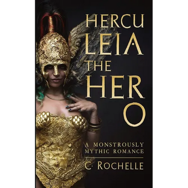 Herculeia the Hero: A Monstrously Mythic Romance Part 2