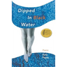 Dipped in Black Water