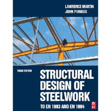 Structural Design of Steelwork to En 1993 and En 1994