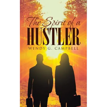 The Spirit Of A Hustler