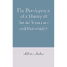 The Development of a Theory of Social Structure and Personality