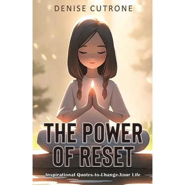 The Power of Reset: Inspirational Quotes to Change Your Life