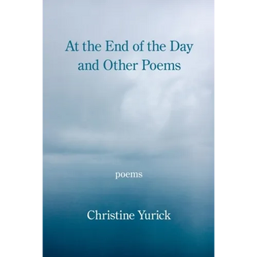 At the End of the Day and Other Poems