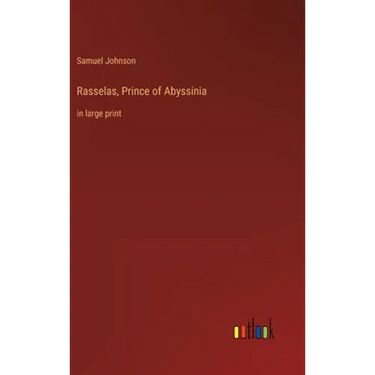 Rasselas, Prince of Abyssinia: in large print