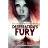 Desperation's Fury: Book Two of the Temptation's Despair Series