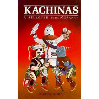 Kachinas, A Selected Bibliography