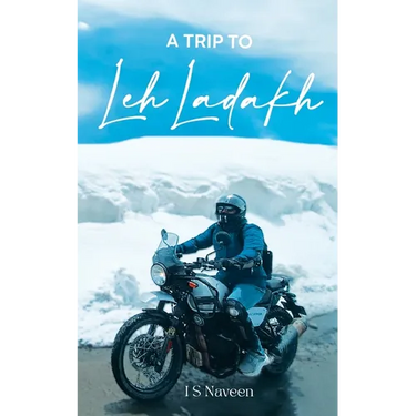 A Trip to Leh-Ladakh